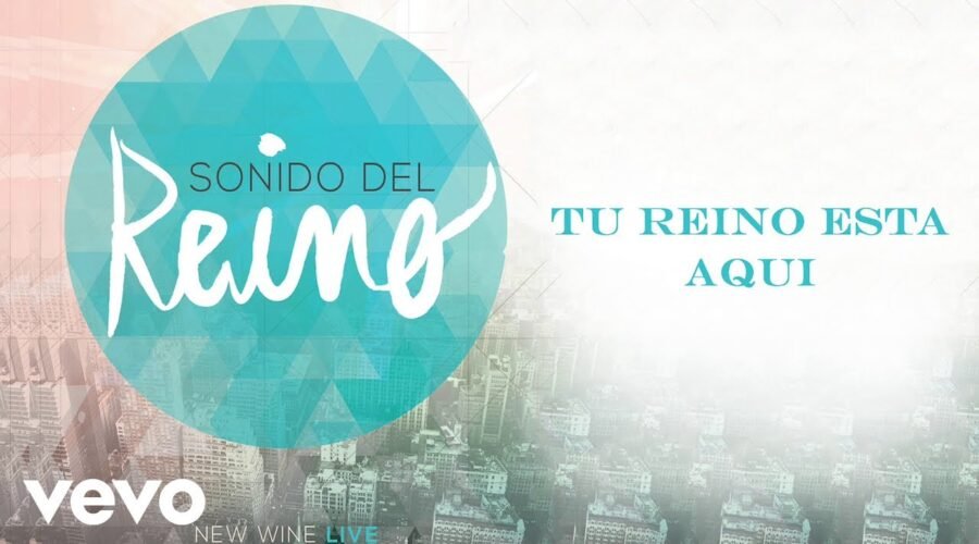 New Wine – Tu Reino Esta Aqui