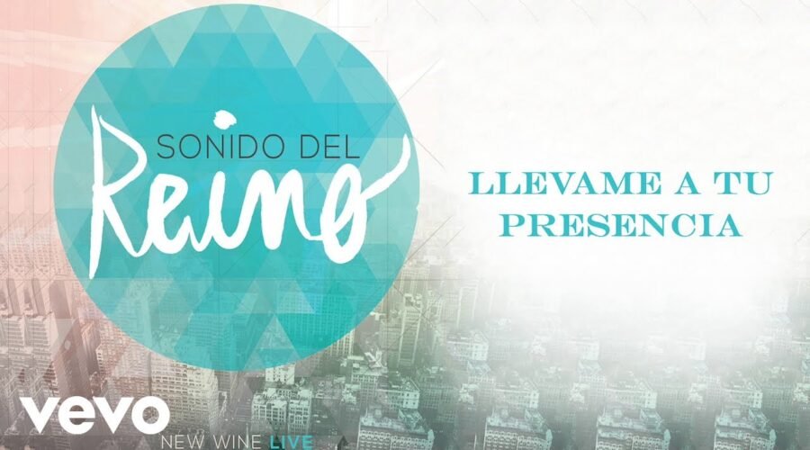 New Wine – Llevame A Tu Presencia