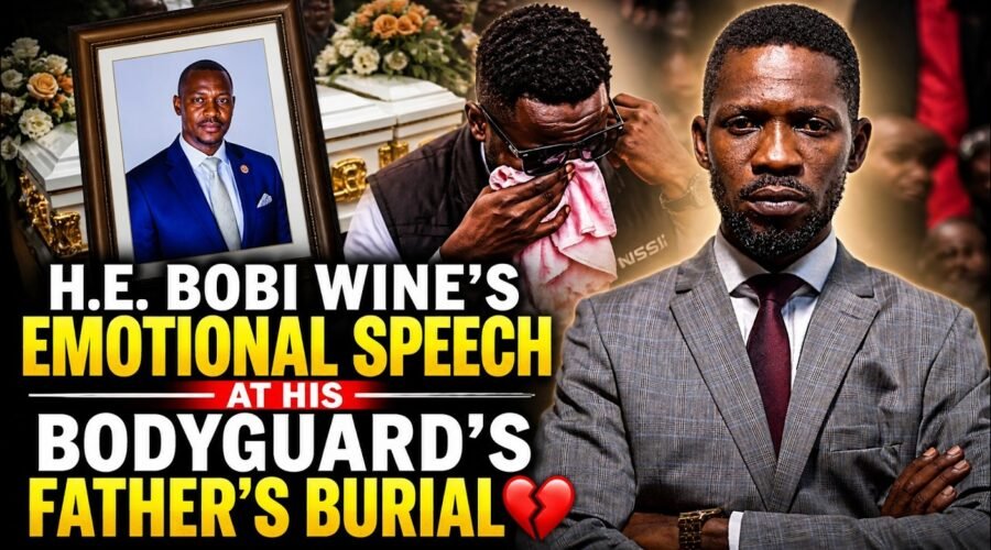 H.E. Bobi Wine’s Emotional Speech at His Bodyguard’s Father’s Burial 💔