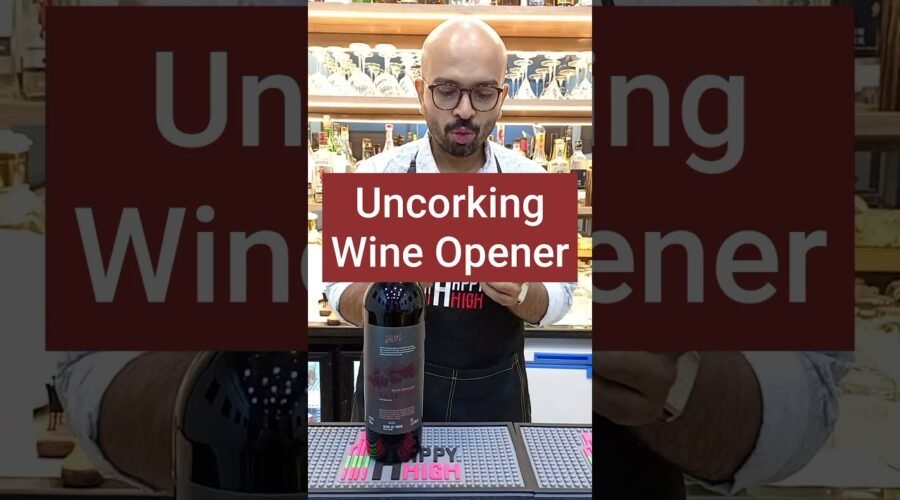 Using a Wine opener – Buying a Bar kit in India