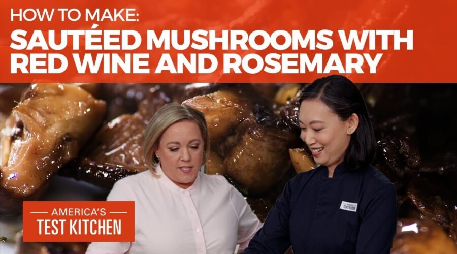 How to Make the Best Sautéed Mushrooms with Red Wine and Rosemary