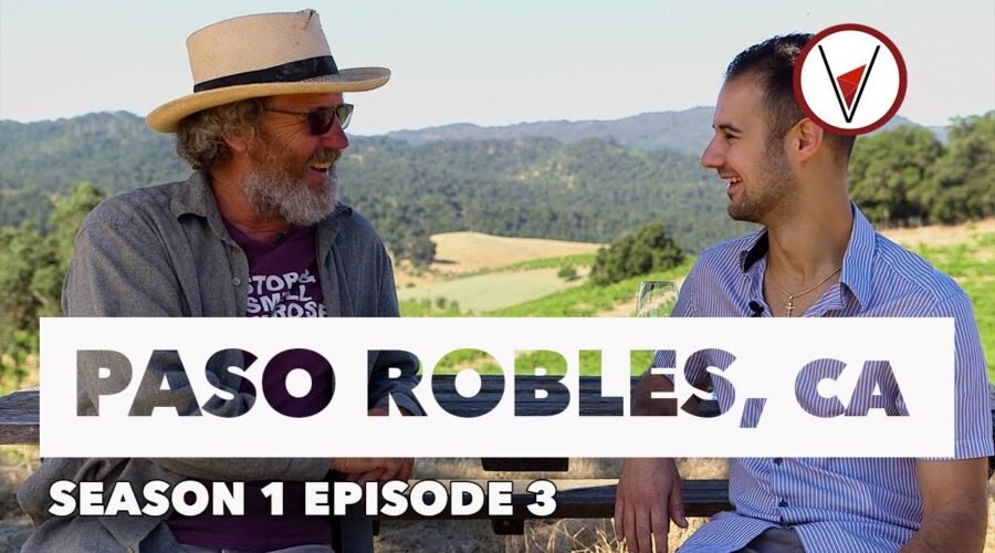 Paso Robles, California (full episode) – “V is for Vino” wine show