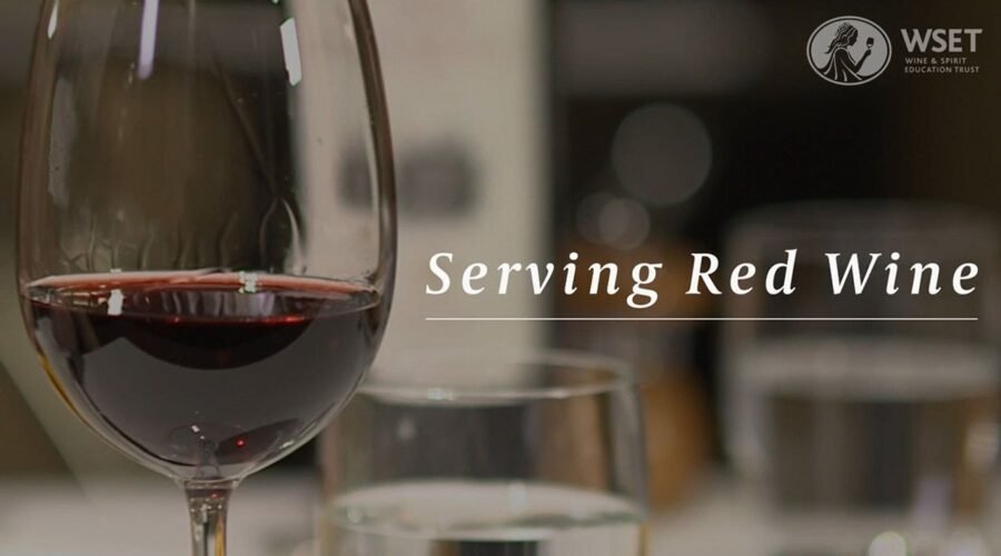 WSET Wine Service Series – Serving Red Wine