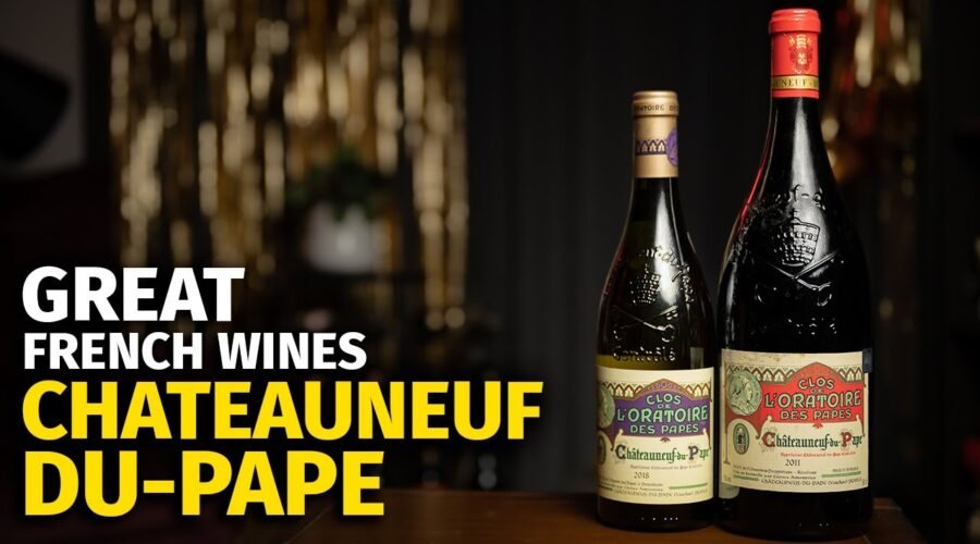 Great French Wines: Chateauneuf Du Pape